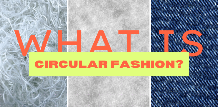what is circular fashion